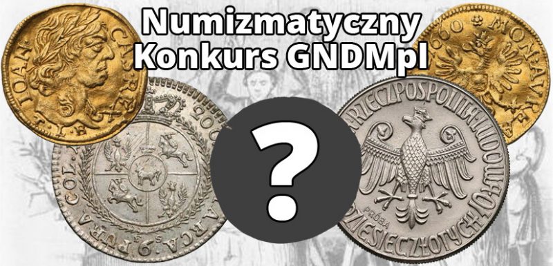 Konkurs numizmatyczny GNDMpl